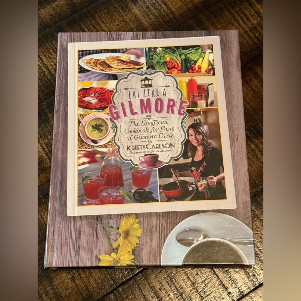 Eat Like a Gilmore Cookbook